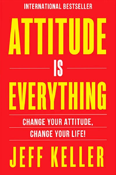 Attitude Is Everything